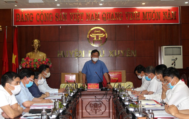 Phó Bí thư Thành ủy Hà Nội Nguyễn Văn Phong: Phú Xuyên tuyệt đối không lơ là, chủ quan trong phòng, chống dịch - Ảnh 5.