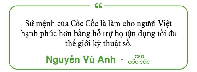 CEO Cốc Cốc: Chúng tôi muốn có những ‘Daily Happy Users’ - Ảnh 8.