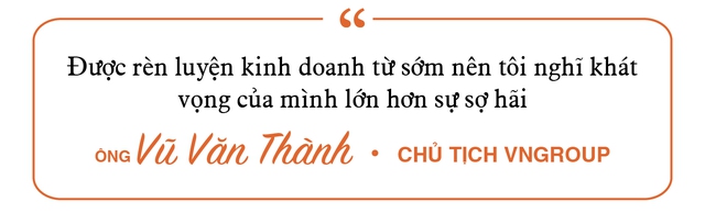 Chủ tịch VNGroup: Khát vọng khởi nghiệp lớn hơn sự sợ hãi, từng bị cho là người không bình thường khi lấy bất động sản bảo tồn văn hóa Việt - Ảnh 4.