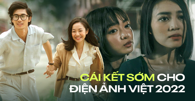 Cái kết sớm cho điện ảnh Việt năm 2022 - Ảnh 1.
