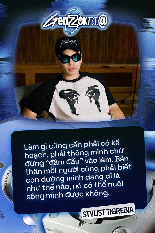 Gen Z Okela #1 – stylist Tigrebia: “Làm gì cũng cần thông minh, biết đam mê có nuôi sống được mình không” - Ảnh 5.