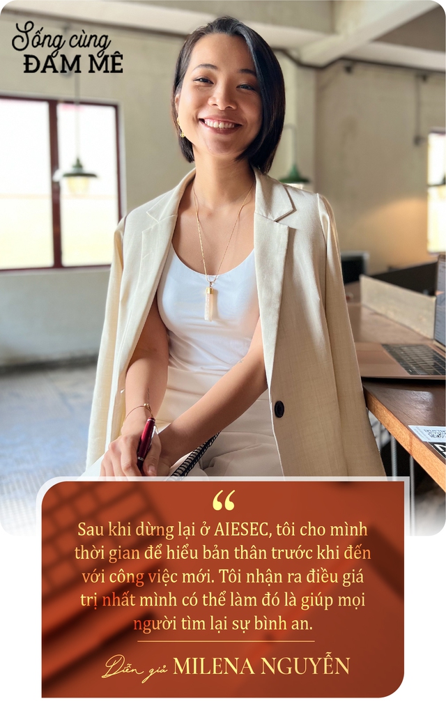 Từ quản lý cấp cao của AIESEC tới chuyên gia khai vấn, diễn giả Milena Nguyễn: “Có hai cách để thất bại đó là dừng lại và không bắt đầu” - Ảnh 3.