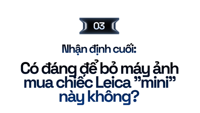 Người dùng Leica nói gì khi dùng thử Xiaomi 13 Pro - Ảnh 21.