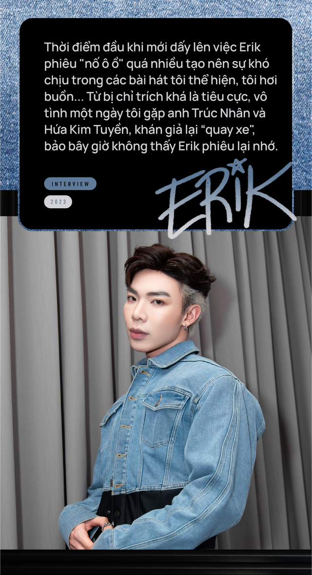 Erik: “Nhìn thấy Đức Phúc, Hòa Minzy thành công tôi không thể ngồi yên&quot; - Ảnh 14.