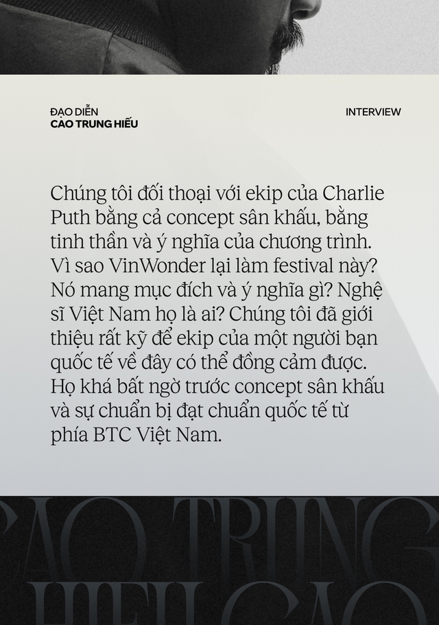 Đạo diễn Cao Trung Hiếu: &quot;Chúng tôi và đội ngũ Charlie Puth sẽ cùng nhau tạo nên kỳ quan thứ 8, một kỳ quan vô tận về cảm xúc&quot;  - Ảnh 7.