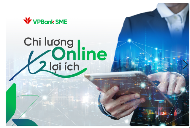 Lợi ích kép khi doanh nghiệp chi lương qua ngân hàng VPBank - Ảnh 1.