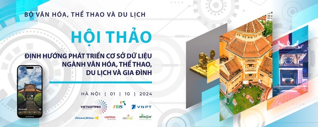 Chuẩn bị diễn ra Hội thảo: “Định hướng phát triển cơ sở dữ liệu ngành Văn hóa, Thể thao, Du lịch và Gia đình”   - Ảnh 1.