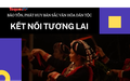 Talkshow Tiêu điểm: Bảo tồn, phát huy bản sắc văn hóa dân tộc – Kết nối tương lai