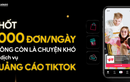 Chốt 1000 đơn mỗi ngày không còn là chuyện khó với dịch vụ quảng cáo TikTok