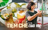 "Chè của mẹ" 50 năm nép mình trong con ngõ nhỏ ở Hà Nội