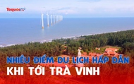 Nhiều điểm du lịch hấp dẫn khi tới Trà Vinh