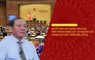 Bộ trưởng Nguyễn Văn Hùng: Quyết tâm xây dựng văn hóa trở thành động lực và nguồn lực trong sự phát triển bền vững