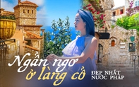 Cô gái Việt thả hồn ở ngôi làng nước Pháp: Ngắm trọn vẹn cung đường đẹp nhất Địa Trung Hải, lạc lối trong không gian thiêng liêng cổ kính