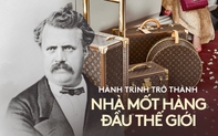 Louis Vuitton: Hành trình từ cậu bé tay trắng trở thành nhà mốt Pháp lừng danh, biểu tượng của xa xỉ và địa vị