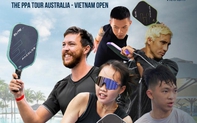 Tất tần tật thông tin về giải PPA Tour Australia – Việt Nam mở rộng 2024: Lịch thi đấu, kênh xem trực tiếp 