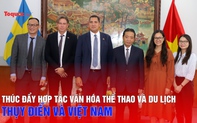 Thúc đẩy hợp tác văn hóa, thể thao và du lịch giữa Thụy Điển và Việt Nam