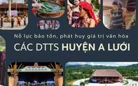 Nỗ lực bảo tồn, phát huy giá trị văn hóa các dân tộc thiểu số huyện A Lưới