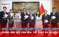 Thúc đẩy quan hệ Việt Nam - Nhật Bản trong lĩnh vực văn hóa, thể thao và du lịch