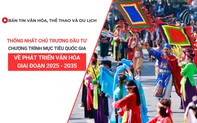 Bản tin VHTTDL số 351: Thống nhất chủ trương đầu tư chương trình MTQG về phát triển văn hóa