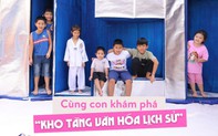 5 không gian sáng tạo, mang tính giáo dục cao chỉ có ở Hà Nội tuần này: Phụ huynh nên đưa con đến trải nghiệm ngay để bé hiểu hơn về lịch sử hào hùng của Thủ đô