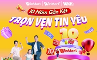 WinMart tung ưu đãi “khủng” mừng sinh nhật 10 tuổi