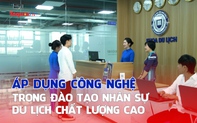 Áp dụng nền tảng công nghệ trong đào tạo nhân sự du lịch chất lượng cao