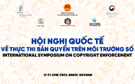 Hội nghị Quốc tế về thực thi bản quyền trên môi trường số diễn ra tại Hà Nội