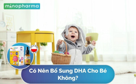 Có nên bổ sung DHA cho bé không?