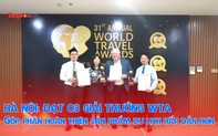 Hà Nội: Đạt 03 giải thưởng WTA góp phần hoàn thiện sản phẩm du lịch hấp dẫn hơn