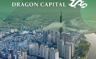 Dragon Capital: Cơ hội cho nhà đầu tư trước "Kỷ nguyên vươn mình" của Việt Nam