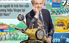Tổng Giám đốc Piaggio Việt Nam: "Con người là trái tim của Vespa tại Việt Nam"