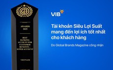 Tài khoản Siêu Lợi Suất của VIB mang đến lợi ích tốt nhất cho khách hàng