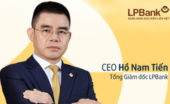 CEO Hồ Nam Tiến: Xác định mục tiêu ngân hàng bán lẻ hàng đầu, LPBank có lợi thế đặc biệt so với các nhà băng khác