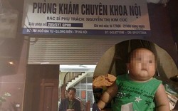 Vụ cháu bé 2 tuổi tử vong sau khi truyền nước: Đình chỉ hoạt động phòng khám