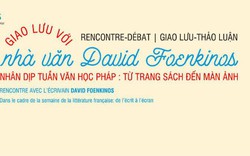 Giao lưu với nhà văn đương đại nổi tiếng David Foenkinos đến từ nước Pháp tại Thành phố Hồ Chí Minh