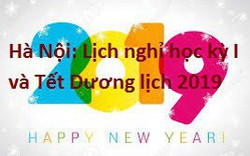 Học sinh Hà Nội được nghỉ học kỳ I và Tết Dương lịch 2019 bao nhiêu ngày?