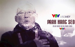 Tiết lộ những chuyện quá khứ của HLV Park Hang-seo trên VTV Đặc biệt