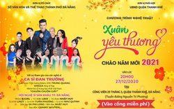 Đà Nẵng tổ chức Chương trình nghệ thuật “Xuân yêu thương – Chào năm mới 2021”