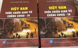 Tái bản cuốn sách 'Việt Nam- Cuộc chiến sinh tử chống COVID-19'