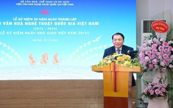 Bộ trưởng Nguyễn Văn Hùng: Viện Văn hóa Nghệ thuật quốc gia Việt Nam phải giữ vững vai trò 