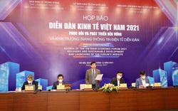 Diễn đàn kinh tế Việt Nam 2021 sẽ đánh giá toàn diện thực trạng nền kinh tế Việt Nam trong năm 2020 và 2021