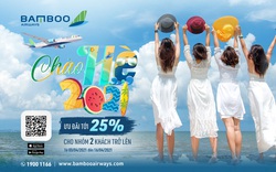 Bay thả ga không lo về giá với ưu đãi tặng 25% vé bay cùng Bamboo Airways