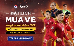 VinID mở bán vé trận Việt Nam - Trung Quốc đúng Mùng 1 Tết