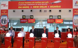 Khai trương các đường bay mới Đà Nẵng - New Delhi và Mumbai: Mở cửa bầu trời thị trường tỷ dân