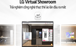 LG virtual showroom: Không gian trải nghiệm ảo độc đáo giúp định hình phong cách sống hiện đại