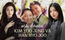 Mối duyên của Kim Yoo Jung - Han Hyo Joo: Sau 14 năm tái ngộ trên phim, sao nhí ngày nào giờ hóa nữ thần