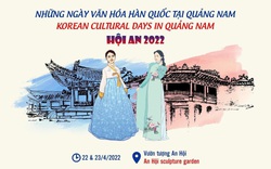 Nhiều hoạt động hấp dẫn sắp diễn ra trong “Những ngày văn hóa Hàn Quốc tại Quảng Nam”, Hội An-2022