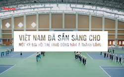 Việt Nam đã sẵn sàng cho một kỳ Đại hội thể thao Đông Nam Á thành công