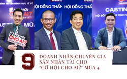'c%C6%A1+h%E1%BB%99i+cho+ai' khởi động mùa 4, mời một loạt chuyên gia và CEO Minh Beta, Phạm Thành Long, Chủ tịch CSMO, ‘anh Chánh Văn’… hỗ trợ ứng viên