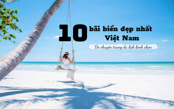 Top 10 bãi biển đẹp nhất Việt Nam: Số 9 không quá nổi tiếng nhưng là viên ngọc của Phú Yên